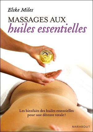 Le massage aux huiles essentielles