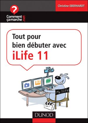 Tout pour bien débuter avec iLife 11