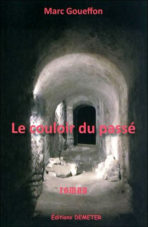 Le couloir du passé