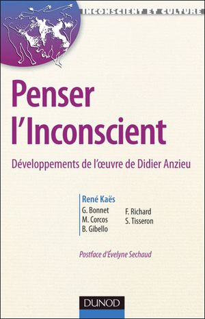 Penser l'inconscient avec Didier Anzieu