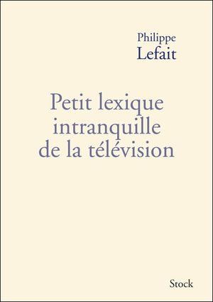 Petit lexique amoureux de la télévision