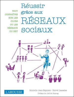 Réussir grâce aux réseaux sociaux