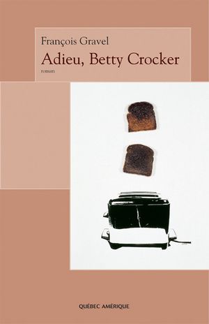 Adieu, Betty crocker