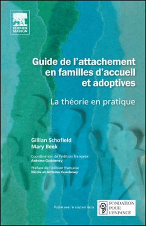 Guide de l'attachement en familles d'accueil et adoptives