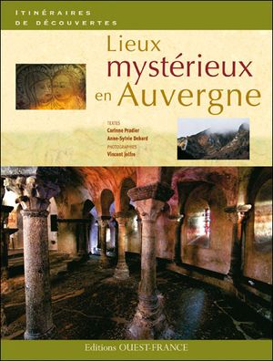 Lieux mysterieux en Auvergne