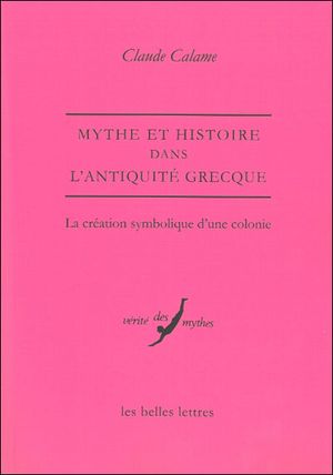 Mythe et histoire dans l'Antiquité grecque