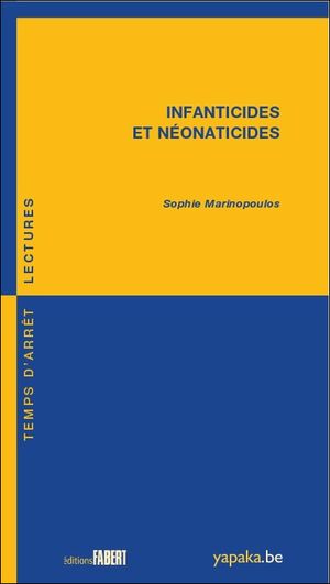 Infanticides et néonaticides