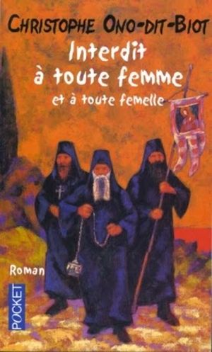 Interdit à toute femme et à toute femelle