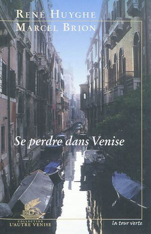 Se perdre dans Venise