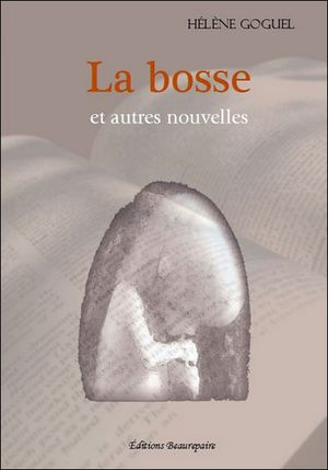La bosse et autres nouvelles