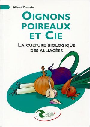 Oignons, poireaux et cie : la culture biologique des alliaciés