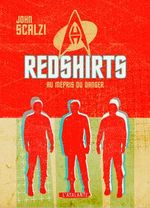 Couverture Redshirts, au mépris du danger Couverture Redshirts, au mépris du danger
