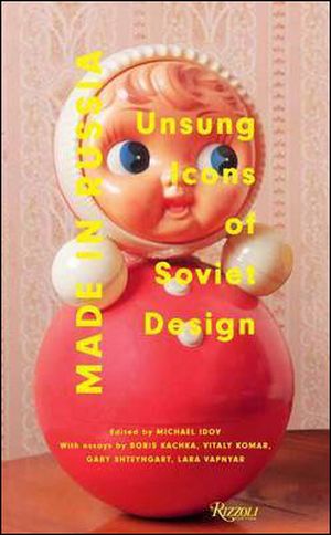 Made in Russia unsung icons ofsoviet design