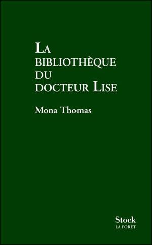 La bibliothèque du docteur Lise