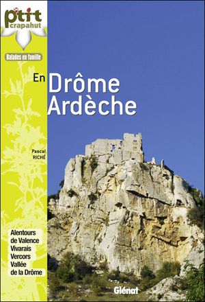 Le p'tit crapahut en Drôme-Ardèche