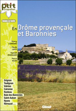 Le p'tit crapahut en Drôme provençale et Baronnies