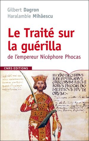 Le traité sur la guérilla de l'empereur Nicéphore Phocas