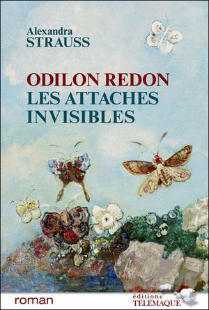 Odilon Redon, les attaches invisibles