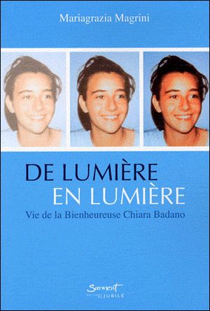 Un regard lumineux : Chiara Luce Badano