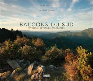 Balcons du sud : Causses, Cevennes, Margeride