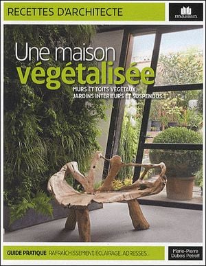 Une maison végétalisée