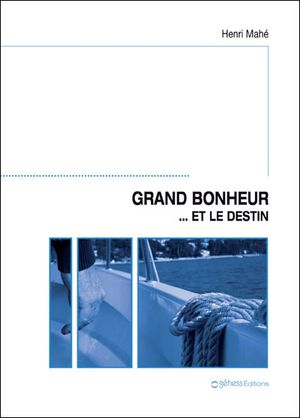 Grand bonheur et le destin