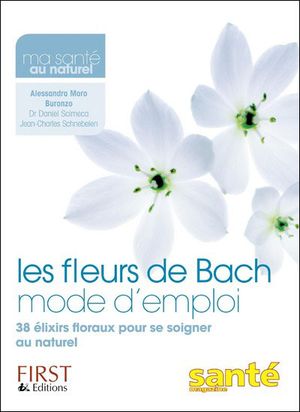 Les fleurs de Bach mode d'emploi