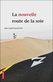 Couverture La nouvelle route de la soie Couverture La nouvelle route de la soie