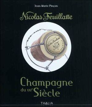 Nicolas Feuillatte, champagne du XXème siècle