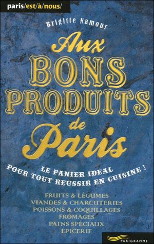 Paris des bons produits