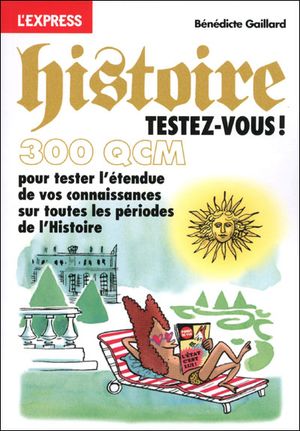 Histoire, testez-vous !