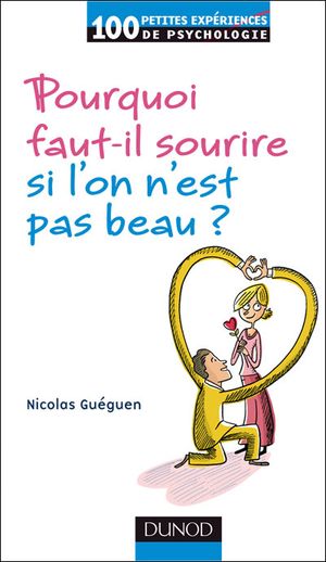 Pourquoi faut-il sourire si l'on n'est pas beau ?