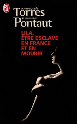 Lila, être esclave en France et en mourir