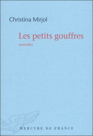 Les petits gouffres