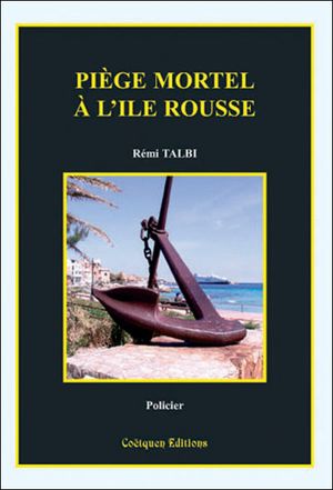 Piège mortel à l'Ile Rousse