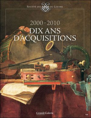 Les amis du Louvre 2000-2010