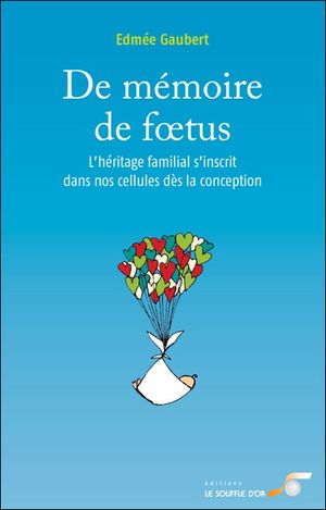 De mémoire de foetus