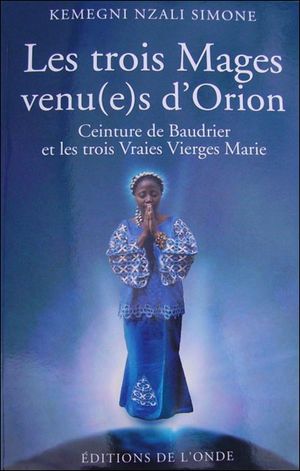 Les trois Mages venu(e)s d'Orion