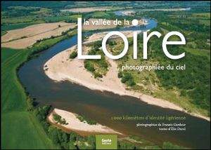 La vallée de la Loire photographiée du ciel