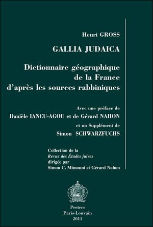 Gallia judaica dictionnaire géographique de la France d'après les sources rabbiniques