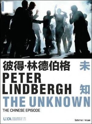 Peter Lindbergh The Unknown The Chinese Episode