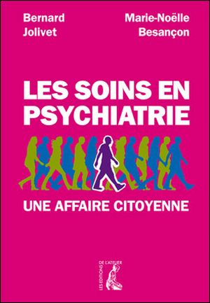 Les soins en psychiatrie, une affaire citoyenne.