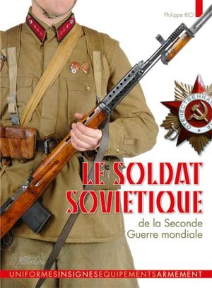 Le soldat soviétique, 1941-1945