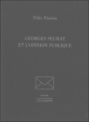 Georges Seurat et l'opinion publique