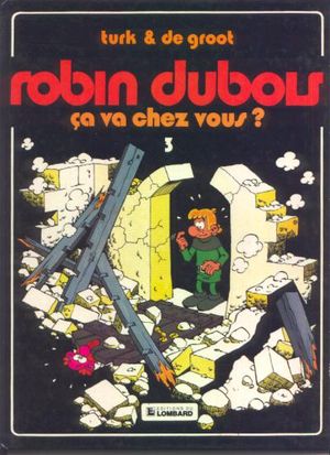 Ça va chez vous ? - Robin Dubois, tome 3