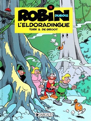 L'Eldoradingue - Robin Dubois, tome 15