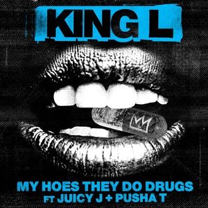 My Hoes They Do Drugs (Single)