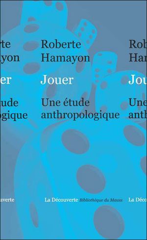 Jouer, une étude anthropologique