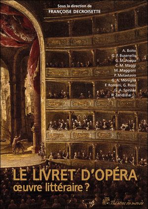 Le livret d'opéra, un objet littéraire ?