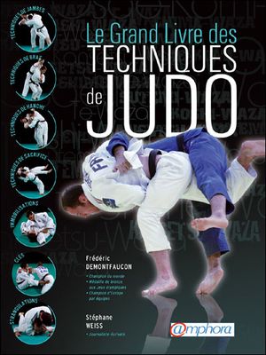 Le grand livre des techniques du judo